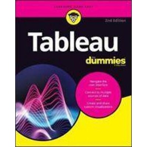 Tableau For Dummies, 2nd Edition | Consumer Dummies (ISBN: 9781119684589)