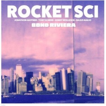 Bond Riviera - Rocket Sci LP