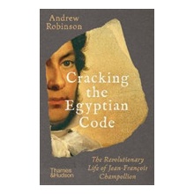 Cracking the Egyptian Code Robinson Andrew