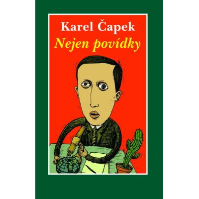 Nejen povídky - Karel Čapek