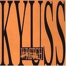 KYUSS: WRETCH CD