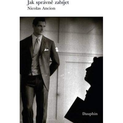 Jak správně zabíjet - Nicolas Ancion
