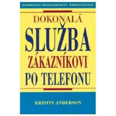 Dokonalá služba zákazn.po tel. - Kristin Anderson