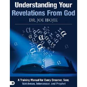 Understanding Your Revelations From God | Joe Ibojie (ISBN: 9780768443141)