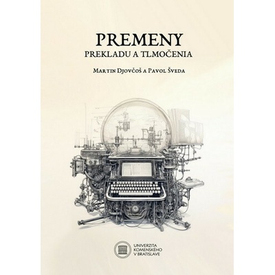 Premeny prekladu a tlmočenia