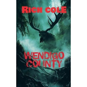 Wendigo County | Rich Cole (ISBN: 9798232707101)