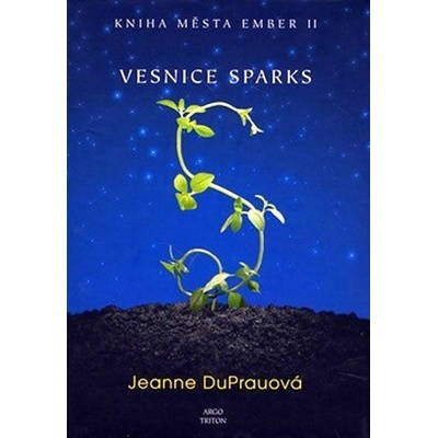 Vesnice Sparks - Jeanne Du Prau