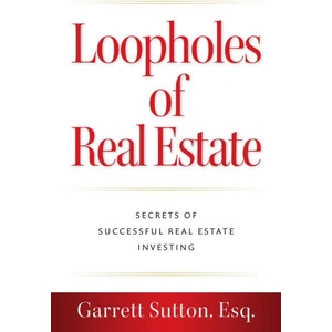 Loopholes of Real Estate | Garrett Sutton (ISBN: 9781962988049)