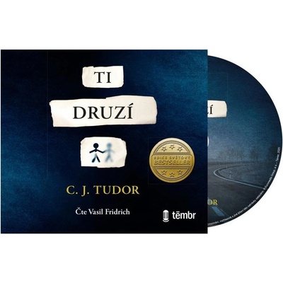 Ti druzí - C. J. Tudor - čte Vasil Fridrich