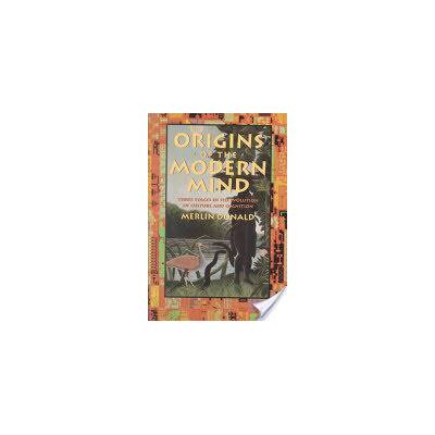 Origins of the Modern Mind | Merlin Donald