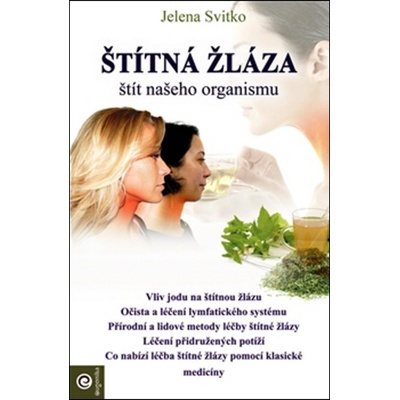 Štítná žláza štít našeho organismu - Svitko Jelena