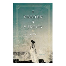 I Needed a Viking: Poems AlfaPaperback