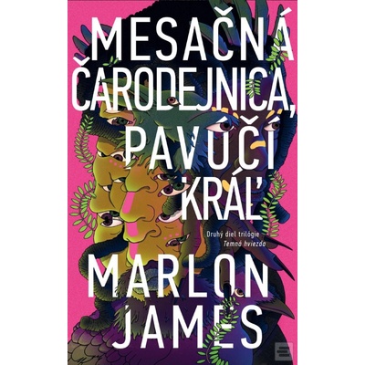 Mesačná čarodejnica Pavúčí kráľ - Marlon James