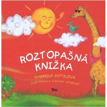 Roztopašná knižka - Gabriela Dittelová