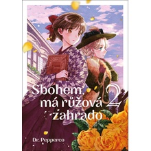 Sbohem, má růžová zahrado 2 - Dr. Pepperco