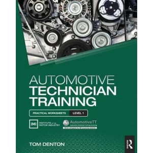 Automotive Technician Training: Practical Worksheets Level 1 (ISBN: 9781138852365)