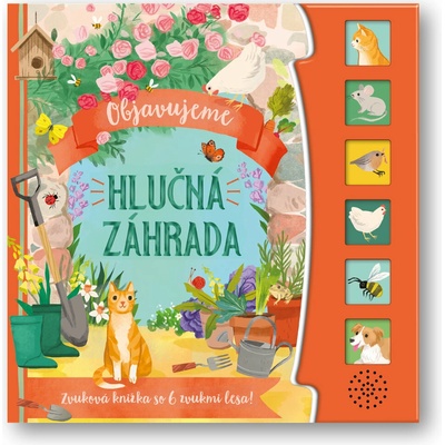 Hlučná záhrada - Objavujeme
