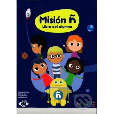 Misión ñ: Libro del alumno - Express Publishing