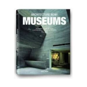 Architecture Now! - Museums | Philip Jodidio (ISBN: 9783836512244)