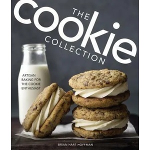 The Cookie Collection: Artisan Baking for the Cookie Enthusiast | Brian Hart Hoffman (ISBN: 9781940772639)