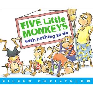 Five Little Monkeys with Nothing to Do | Eileen Christelow (ISBN: 9780618040322)