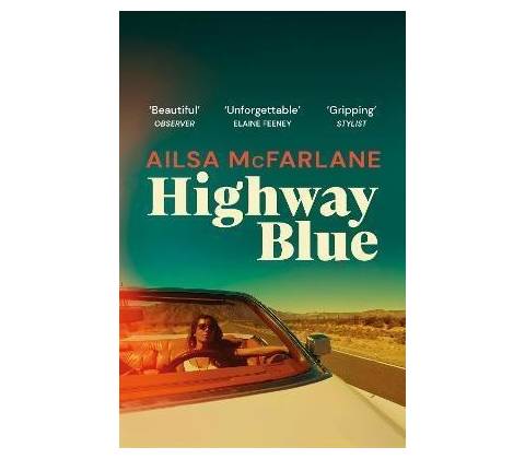 Highway Blue - Ailsa McFarlane