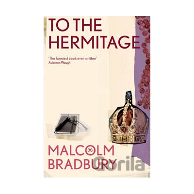 To The Hermitage - Malcolm Bradbury