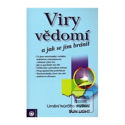Viry vědomí a jak se jim bránit - Sun Light