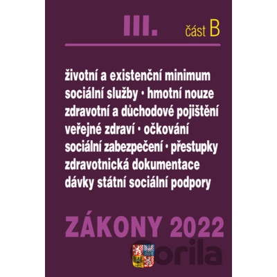 Zákony 2022 III. B - Zdravotní pojištění, Důchodové pojištění, Sociální služby - Poradce s.r.o.