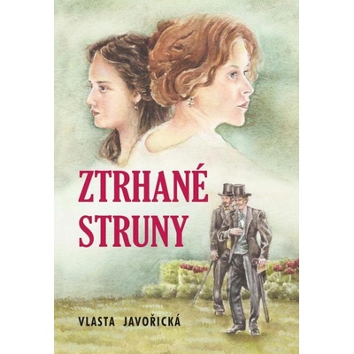 Ztrhané struny - Vlasta Javořická