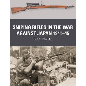 Sniping Rifles in the War Against Japan 1941-45 (ISBN: 9781472858320)