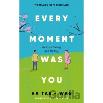 Every Moment Was You - Taewoan Ha