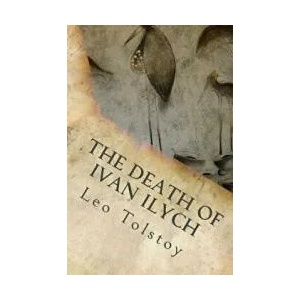 The Death Of Ivan Ilych | Leo Tolstoy (ISBN: 9781535299459)