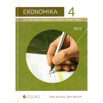 EKONOMIKA PRO OBCHODNÍ AKADEMIE A OSTATNÍ SŠ 4 2012 - Petr Klínský, Otto Munich