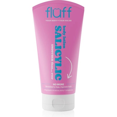 Fluff Salicylic Acid изглаждащо мляко за тяло със салицилова киселина 150ml
