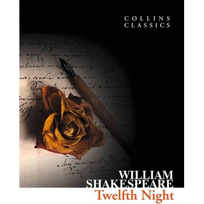 Twelfth Night - Collins Classics - Shakespeare, W.