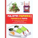 Majstri papiera ! -