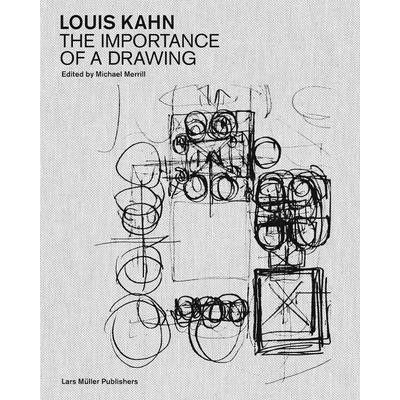 Louis Kahn: The Importance of Drawing