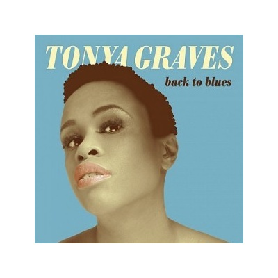 Tonya Graves - Back to Blues
