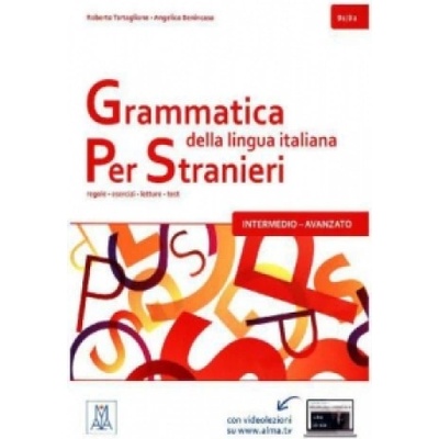 Grammatica della lingua italiana per stranieri - intermedio - avanzato - Tartaglione, Roberto