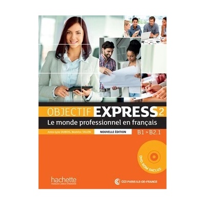 Objectif Express 2e.éd. Livre d´éleve + DVDR Dubois, A., L.