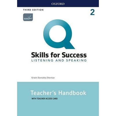 Q Skills for Success 2 Listening & Speaking Teacher´s Handbook with Teacher´s Access Card, 3rd