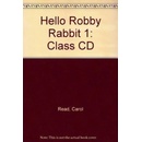 Hello Robby Rabbit 1 CD Read, C. Soberon, A.
