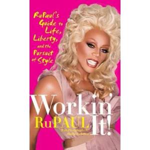 Workin' It! | RuPaul, Merle Ginsberg (ISBN: 9780061985836)