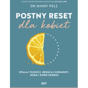 Postny reset dla kobiet Spalaj tłuszcz, reguluj hormony, dodaj sobie energii | Pelz Mindy (2024)
