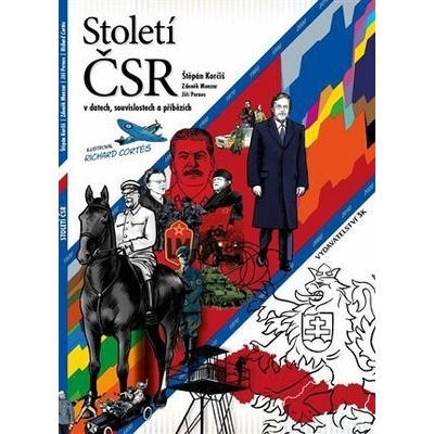 Století ČSR v datech, souvislostech a příbězích