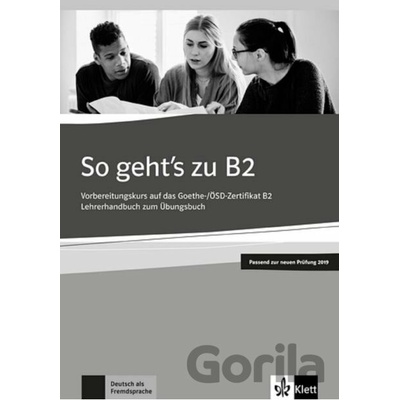 So geht's zu B2: Lehrerhandbuch B2 - Adalbert Mazur, Uta Loumiotis