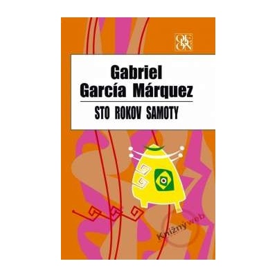 Sto rokov samoty, 3. vydanie García Márquez Gabriel