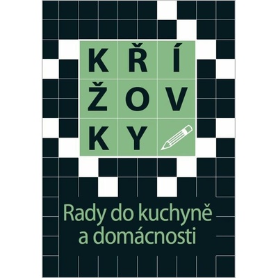 Křížovky - Rady do kuchyně a domácnosti