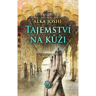 Alka Joshi Tajemství na kůži